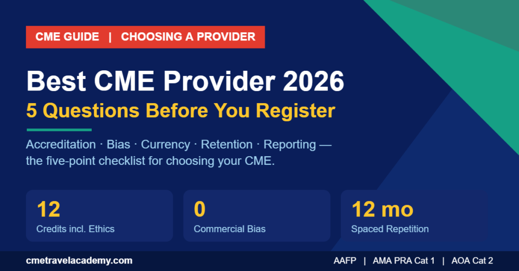 How to choose the best CME provider in 2026 — five-point checklist from CME Travel Academy.